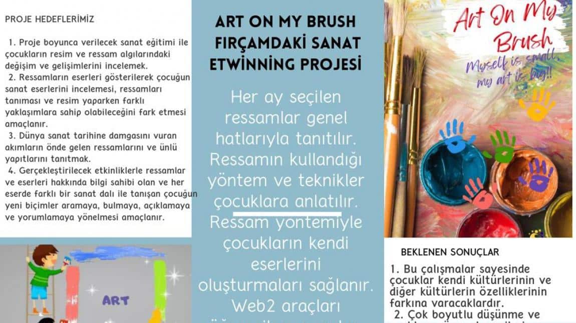 ART ON MY BRUSH - FIRÇAMDAKİ SANAT - e-Twinning Project 